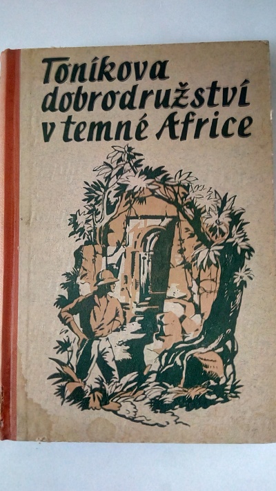 Toníkova dobrodružství v temné Africe