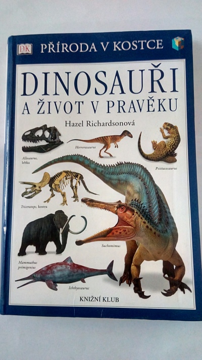 Dinosauři a život v pravěku