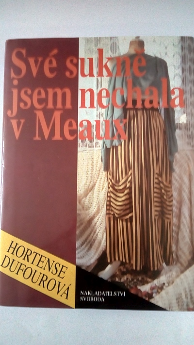 Své sukně jsem nechala v Meaux