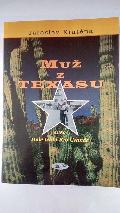 Muž z Texasu aneb Dole teklo Rio Grande