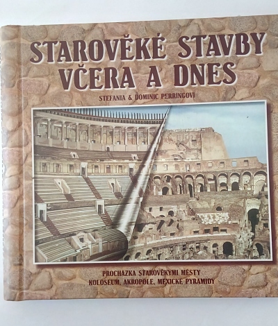 Starověké stavby včera a dnes