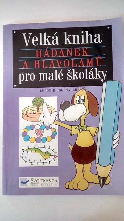Velká kniha hádanek a hlavolam pro malé školáky