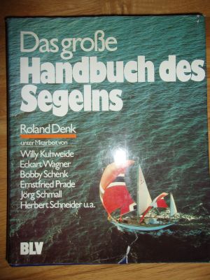 Das große Handbuch des Segelns