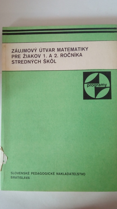 Záujmový útvar matematiky pre žiakov 1. a 2. ročníka stredných škol