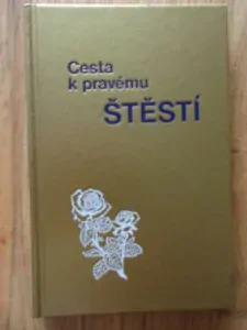 Cesta k pravému štěstí