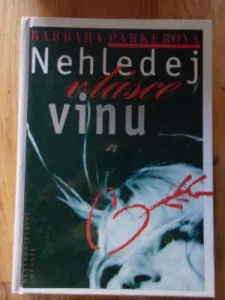 Nehledej v lásce vinu