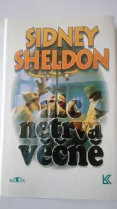 Nic netrvá věčně