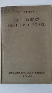 Ochotnický režisér a herec
