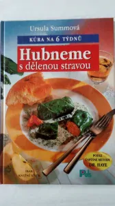 Hubneme s dělenou stravou