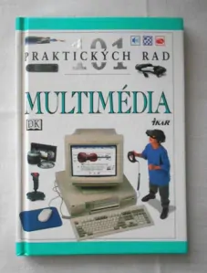 Multimédia 101 praktických rad