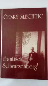 Český šlechtic František Schwarzenberg