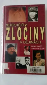 Nejkrutější zločiny v dějinách