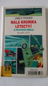 Malá kronika letectví o pilotech pekla