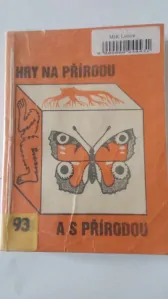 Hry na přírodu a s přírodou