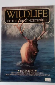 Wildlife of the Great Northwest