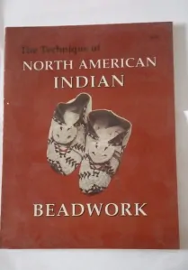 The Technique of North American Indian Beadwork