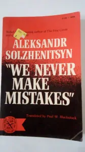 „We never make mistakes“