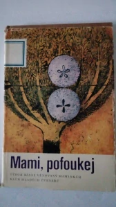 Mami, pofoukej