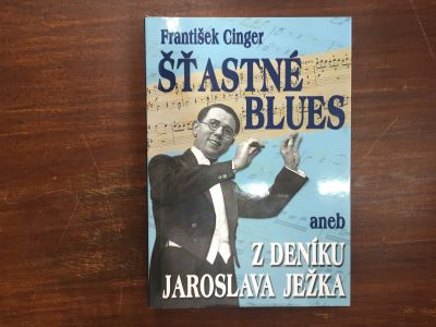 Šťastné blues aneb z deníku Jaroslava Ježka