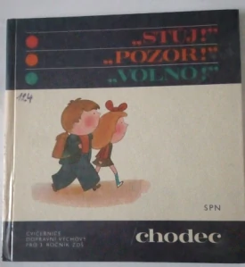 „Stůj!“, "Pozor", "Volno" – chodec