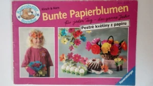 Bunte Papierblumen / Pestré květiny z papíru