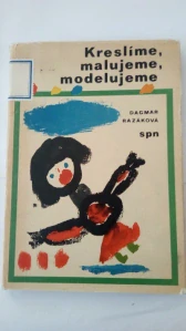 Kreslíme, malujeme, modelujeme