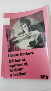 Říkáme si, zpíváme si, hrajeme a tančíme