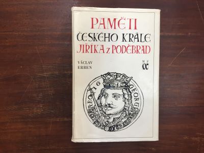 Paměti Českého krále Jiříka z Poděbrad