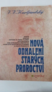 Nová odhalení starých proroctví