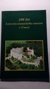 100 let Lovecko-lesnického muzea v Úsově
