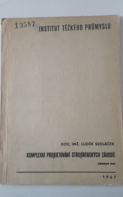 Komplexní projektování strojírenské závodů
