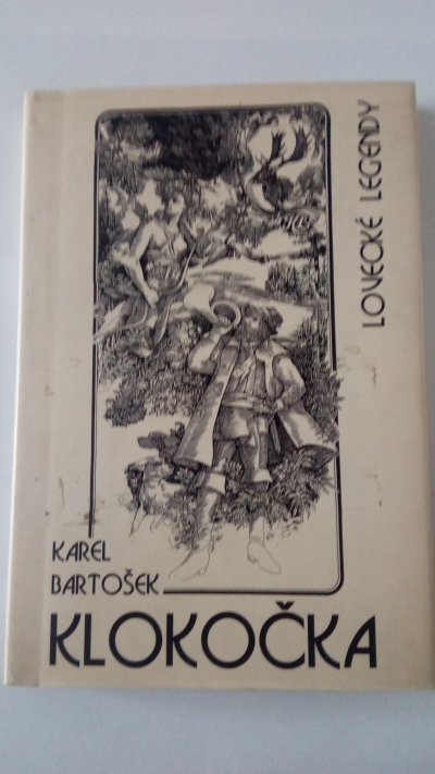 Klokočka – Lovecké legendy