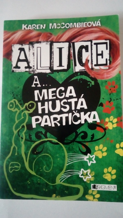 Alice a … Mega hustá partička