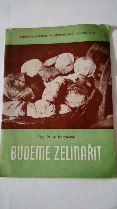 Budeme zelinařit