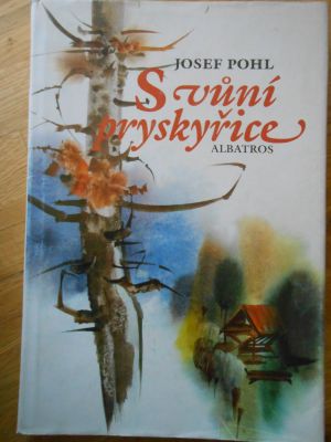 S vůní pryskyřice