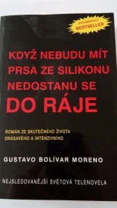 Když nebudu mít prsa ze silikonu nedostanu se do ráje