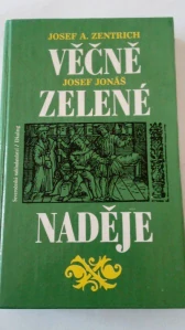 Věčně zelené naděje