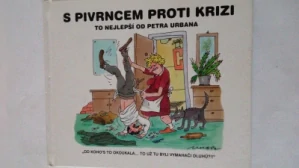 S pivrncem proti krizi