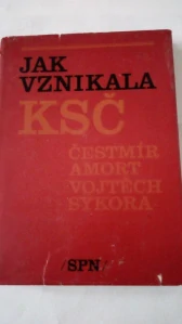 Jak vznikala KSČ