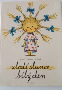 Zlaté slunce, bílý den