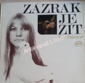 Eva Pilarová – Zázrak je žít