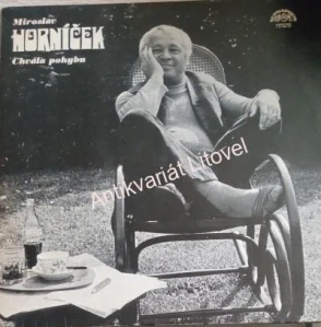 Miroslav Horníček – Chvála pohybu