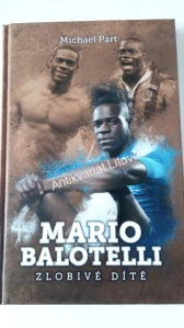 Mario Balotelli zlobivé dítě