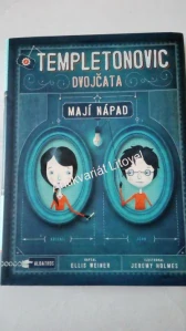 Templetonovic dvojčata mají nápad