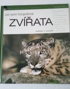Jak jsem fotografoval zvířata
