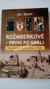 Rožmberkové – první po králi 