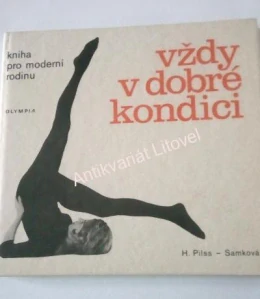 Vždy v dobré kondici