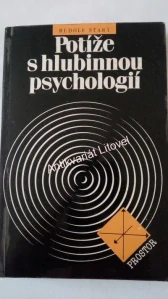 Potíže s hlubinnou psychologií