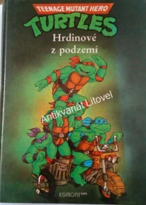 Turtles – Hrdinové z podzemí