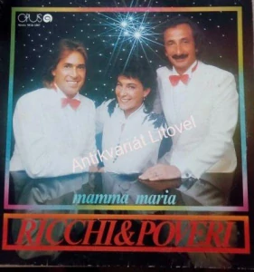 Ricchi & Poveri – Mamma Maria